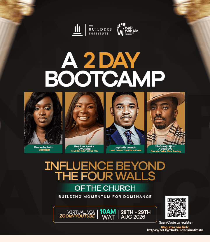 The Builders Institute 2-day bootcamp: Influence Beyond the Four Walls of the Church — virtual via Zoom and YouTube, 28–29 August 2026.